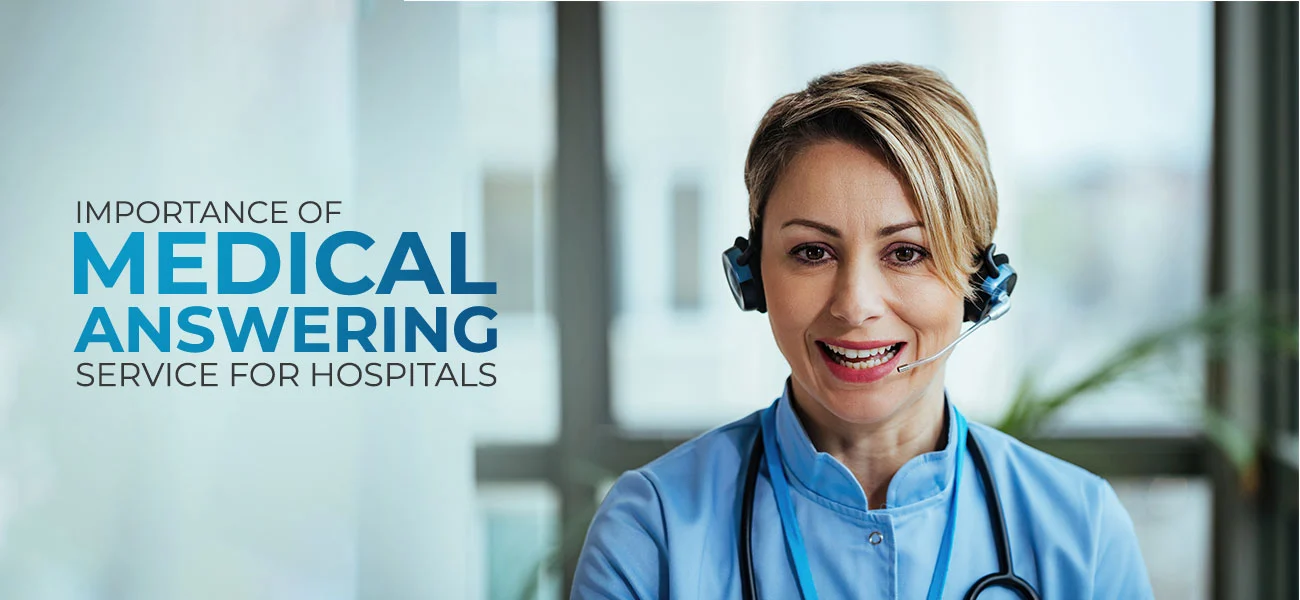 Importance of Medical Answering Service for Hospitals - PGBS