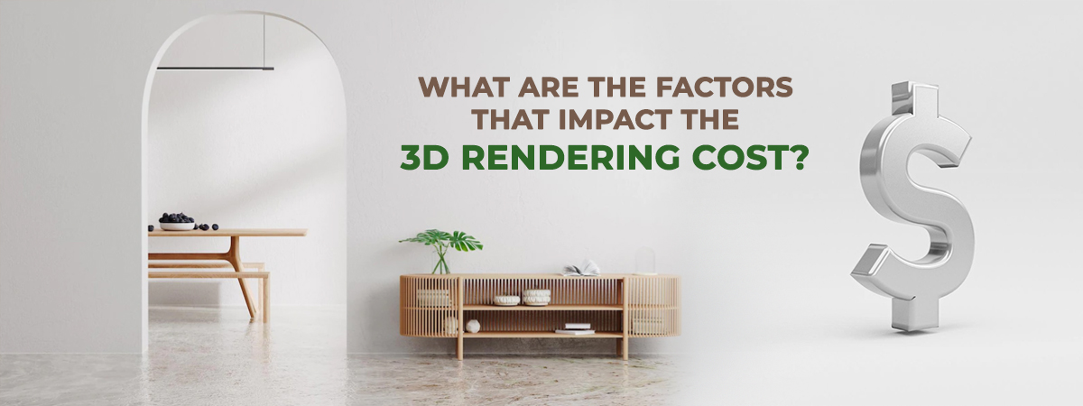 3D Rendering Pricing Guide For Architecture And Product Design