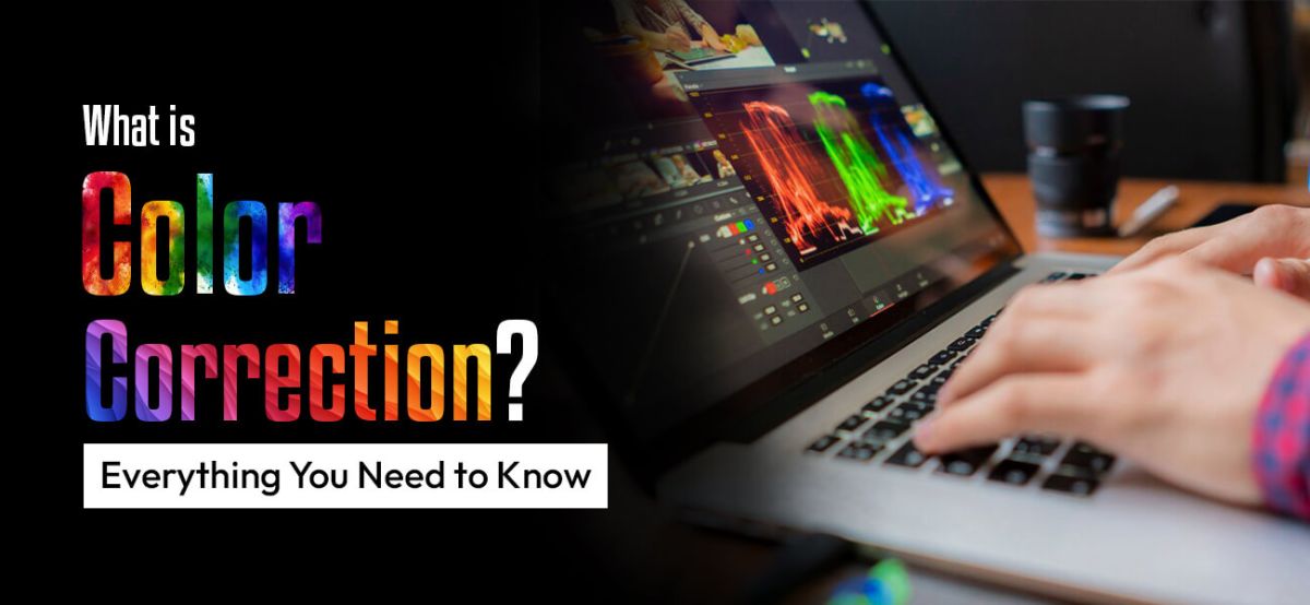 what-is-color-correction-in-video-editing-detailed-guide-pgbs