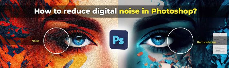 noise reduction in Photoshop